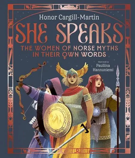 SHE SPEAKS THE WOMEN OF NORSE MYTHS IN THEIR OWN WORDS HC Abrams