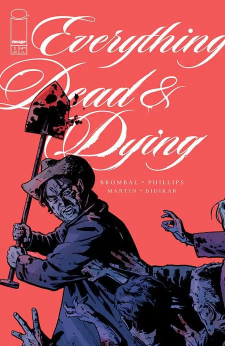 EVERYTHING DEAD & DYING #1 (OF 5) CVR B JACOB PHILLIPS SHOVEL VAR (MR) Image Comics
