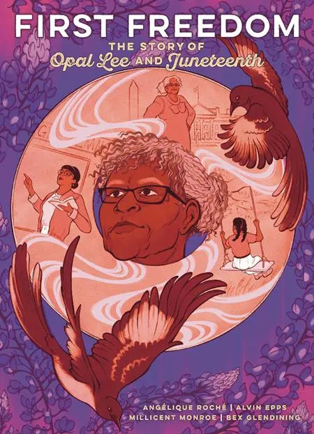 FIRST FREEDOM HC THE STORY OF OPAL LEE AND JUNETEENTH Oni Press