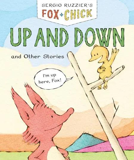 FOX & CHICK TP VOL 04 UP AND DOWN AND OTHER STORIES Previously Offered thru Other Distributors Chronicle Books
