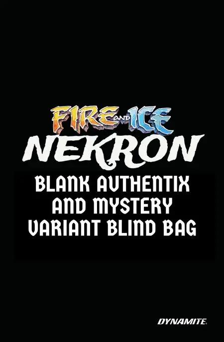 FIRE AND ICE NEKRON #1 (ONE SHOT) CVR D BLIND BAG VAR DYNAMITE Entertainment