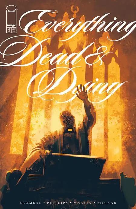 EVERYTHING DEAD & DYING #4 (OF 5) CVR A JACOB PHILLIPS (MR) Image Comics