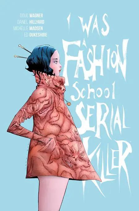 I WAS A FASHION SCHOOL SERIAL KILLER TP (MR) Image Comics