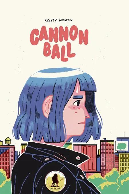 CANNONBALL HC Previously Offered Thru Diamond Uncivilized Books
