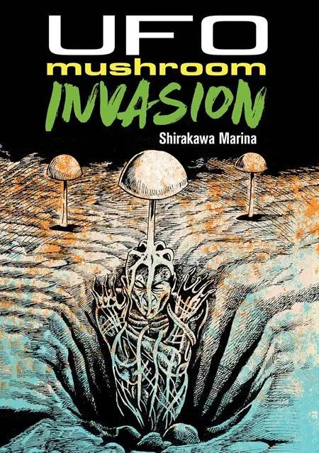 UFO MUSHROOM INVASION TP Uncivilized Books