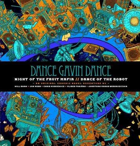 DANCE GAVIN DANCE NIGHT OF THE FRUIT MAFIA-DANCE OF THE ROBOT HC Z2