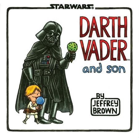 STAR WARS DARTH VADER AND SON HC Previously Offered thru Other Distributors Chronicle Books