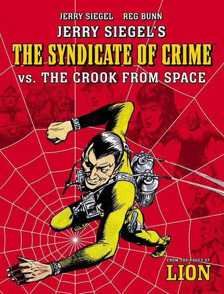 JERRY SIEGELS SYNDICATE OF CRIME VS THE CROOK FROM SPACE TP Previously Offered Thru Diamond Rebellion Publishing
