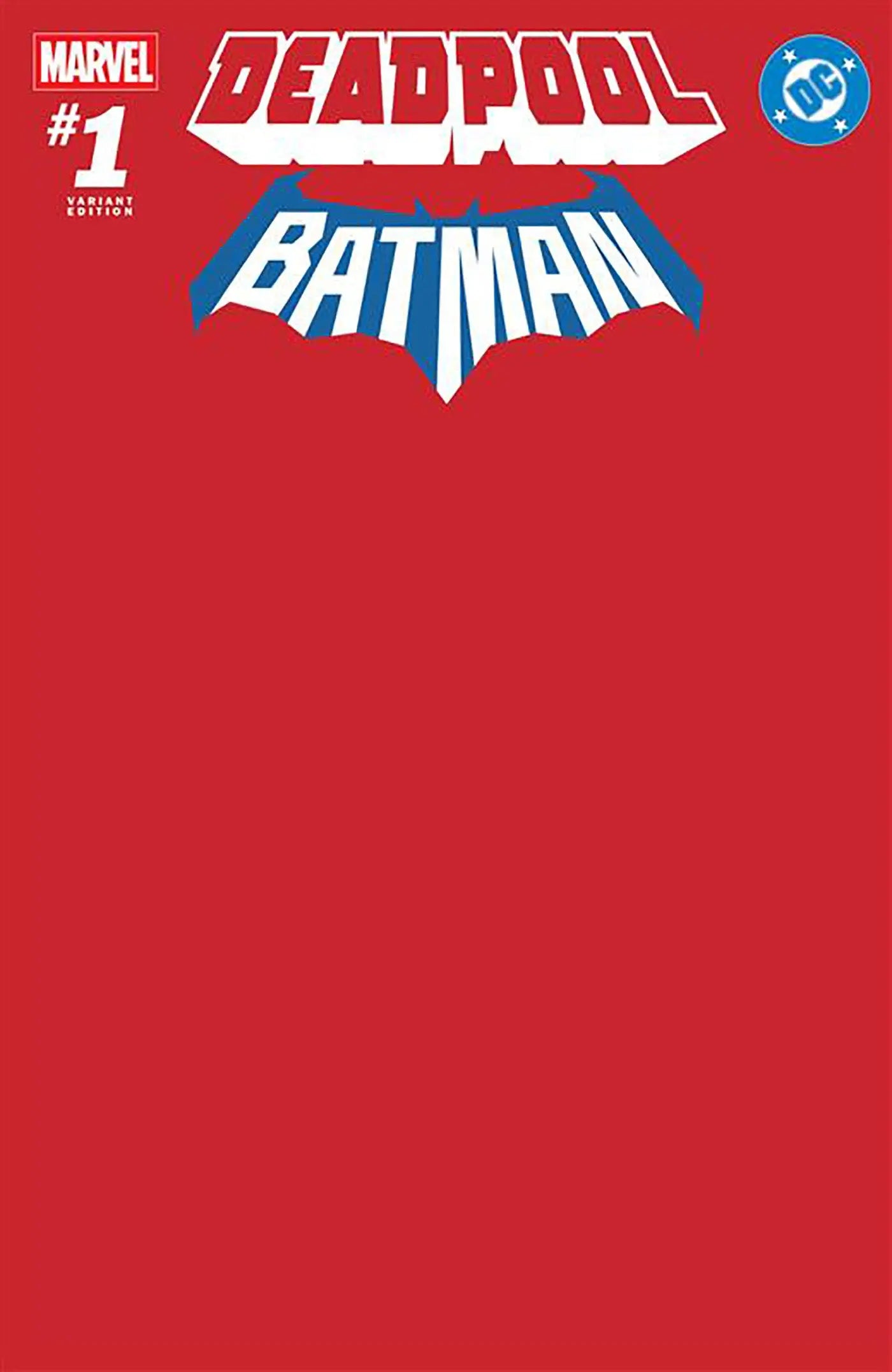 MARVEL/DC: DEADPOOL/BATMAN #1 RED BLANK COVER VARIANT Marvel