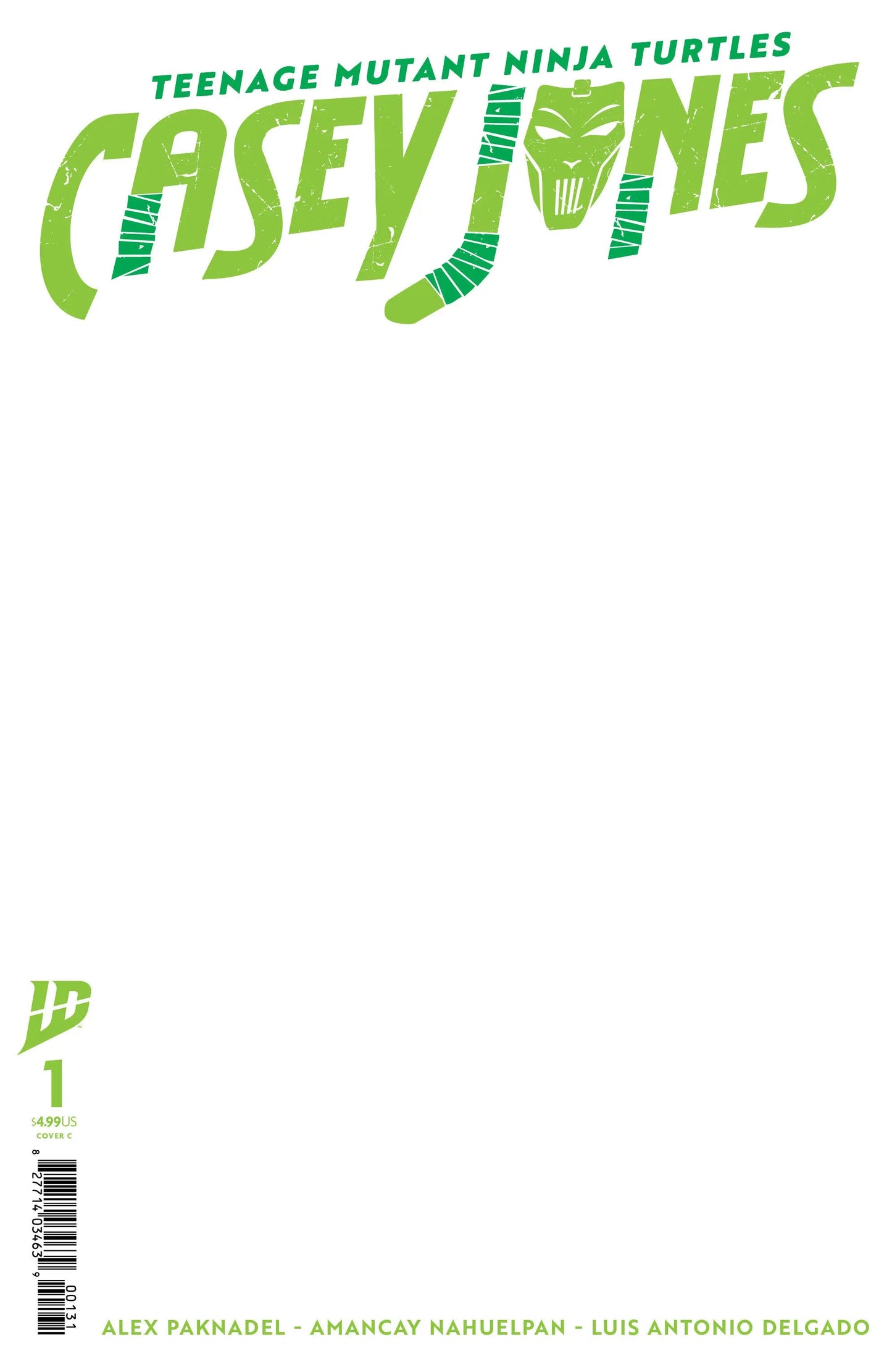 Teenage Mutant Ninja Turtles: Casey Jones #1 Variant C (Sketch Variant) IDW Publishing