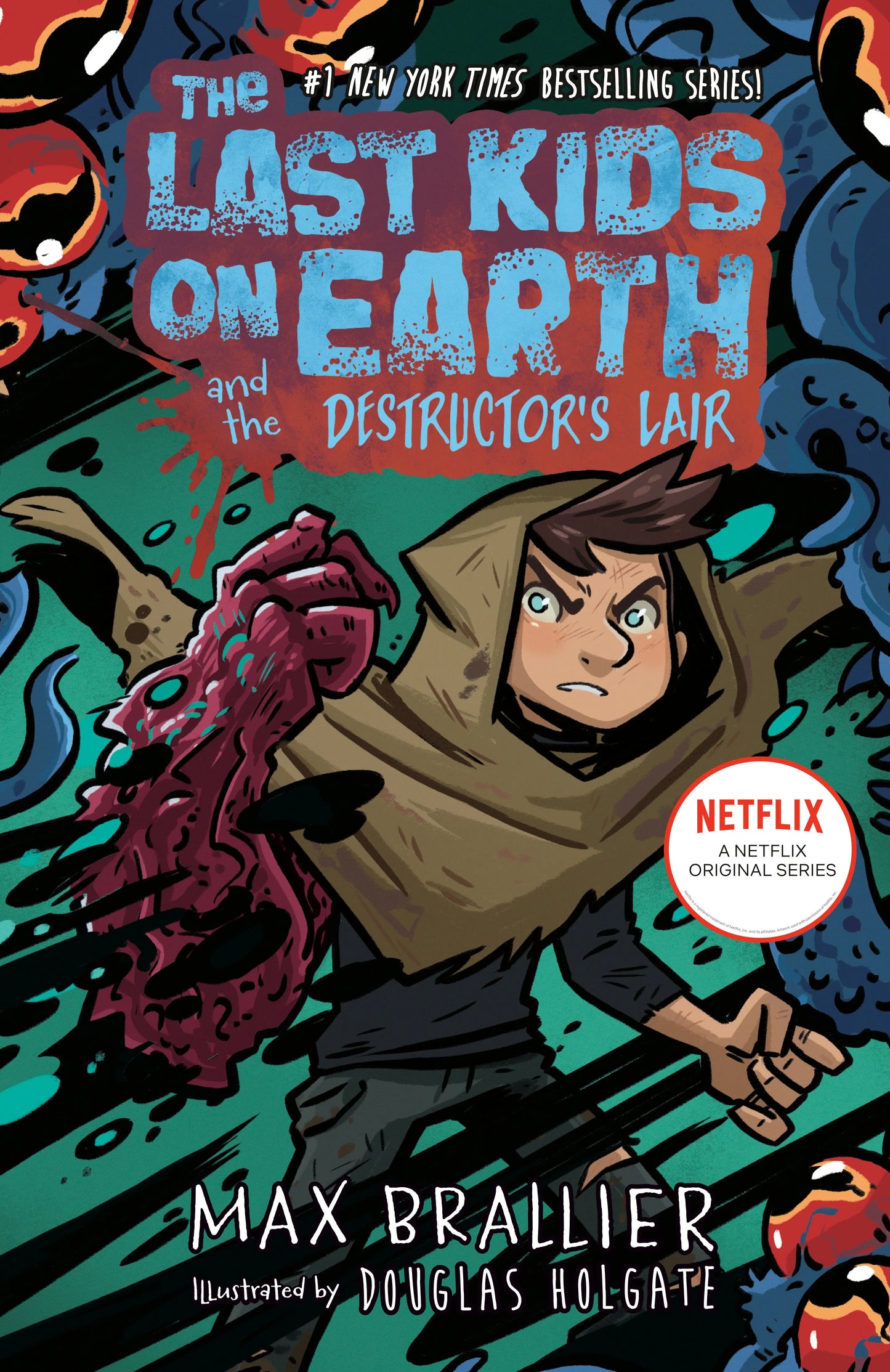 The Last Kids on Earth and the Destructor's Lair Penguin Young Readers Group
