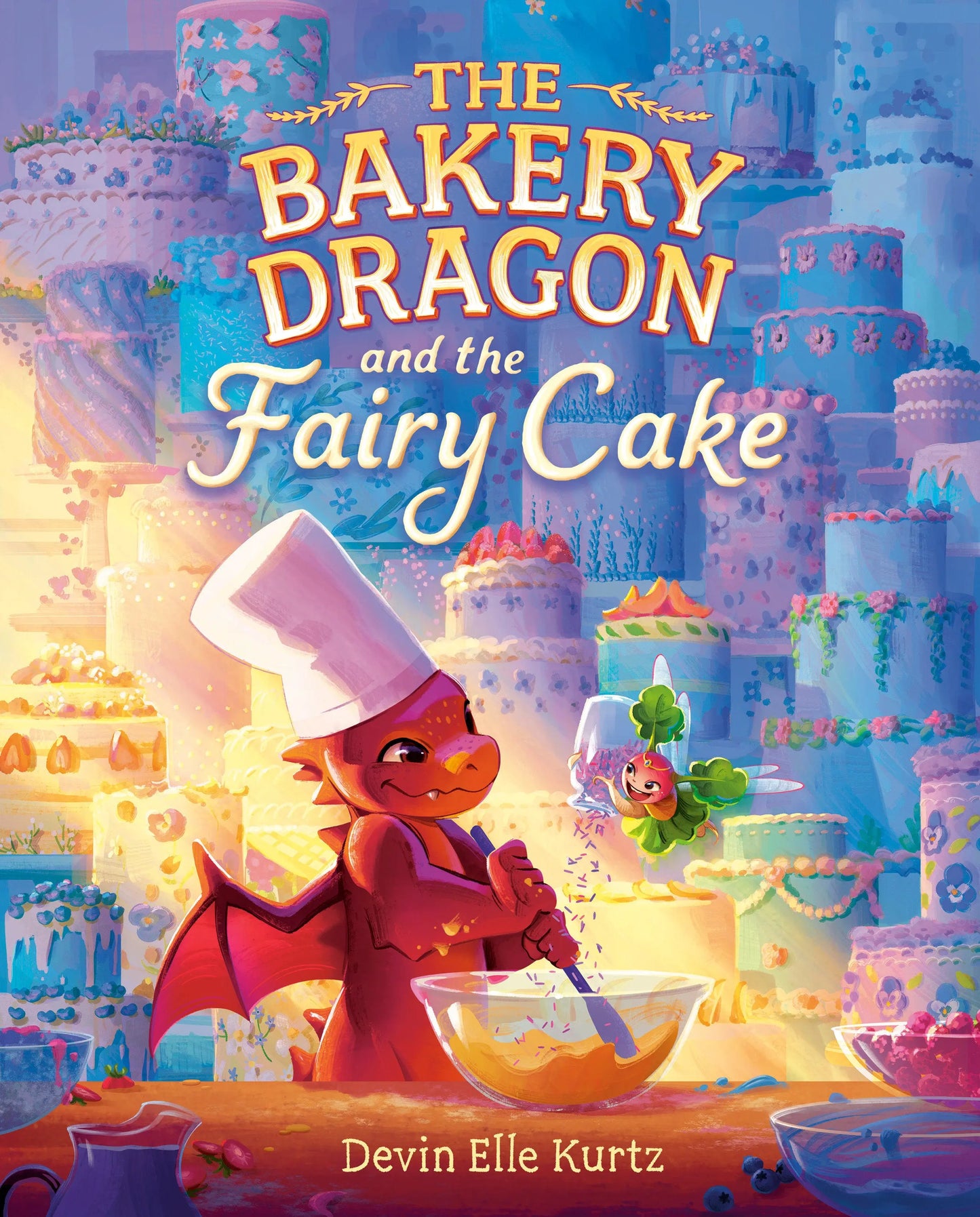 The Bakery Dragon and the Fairy Cake Random House Children's Books