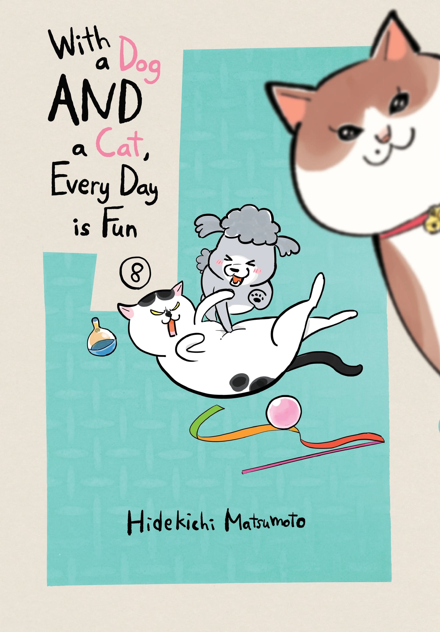 With a Dog AND a Cat, Every Day is Fun 8 Kodansha USA