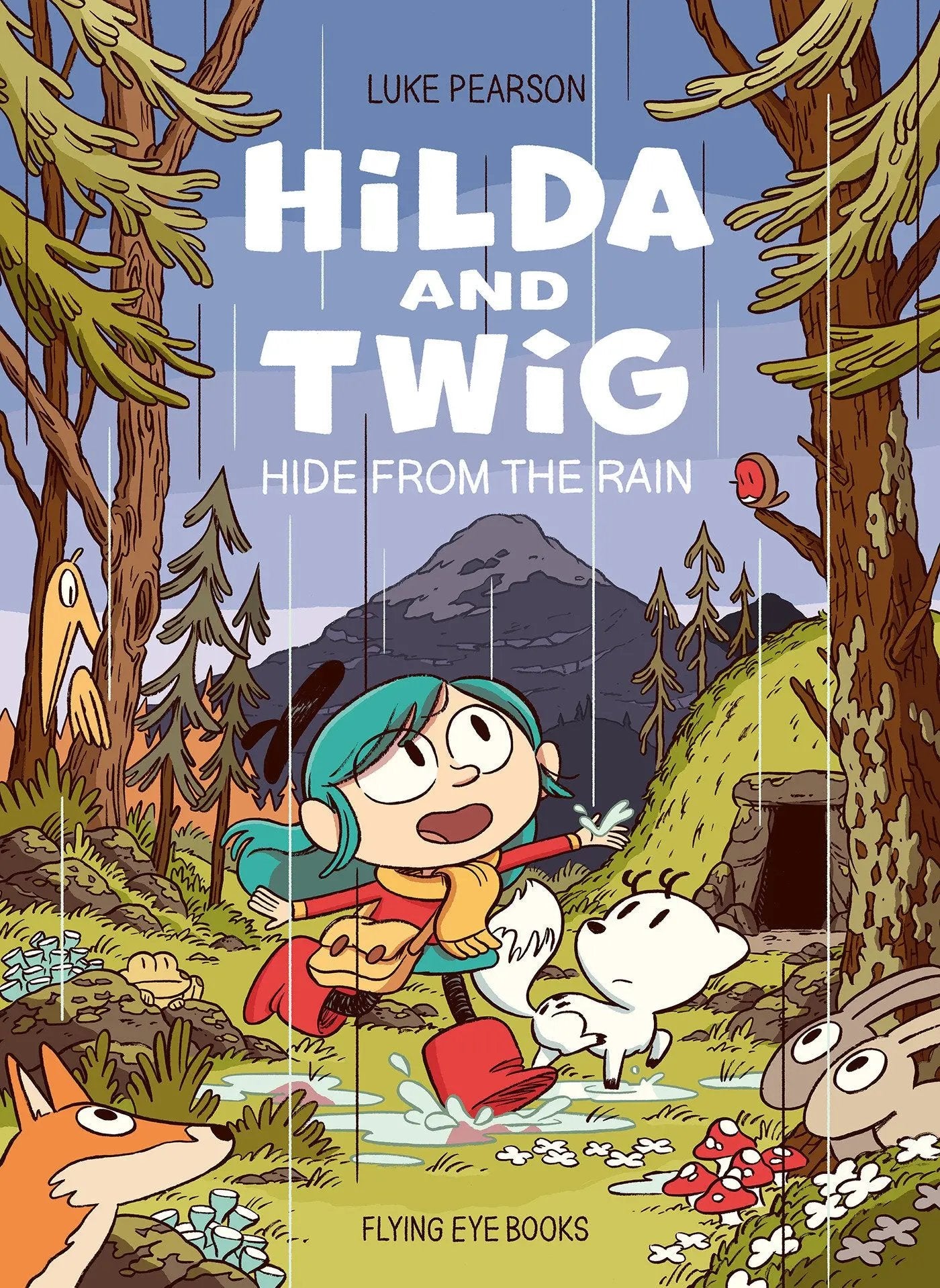 Hilda and Twig Hide from the Rain Flying Eye Books Ltd.