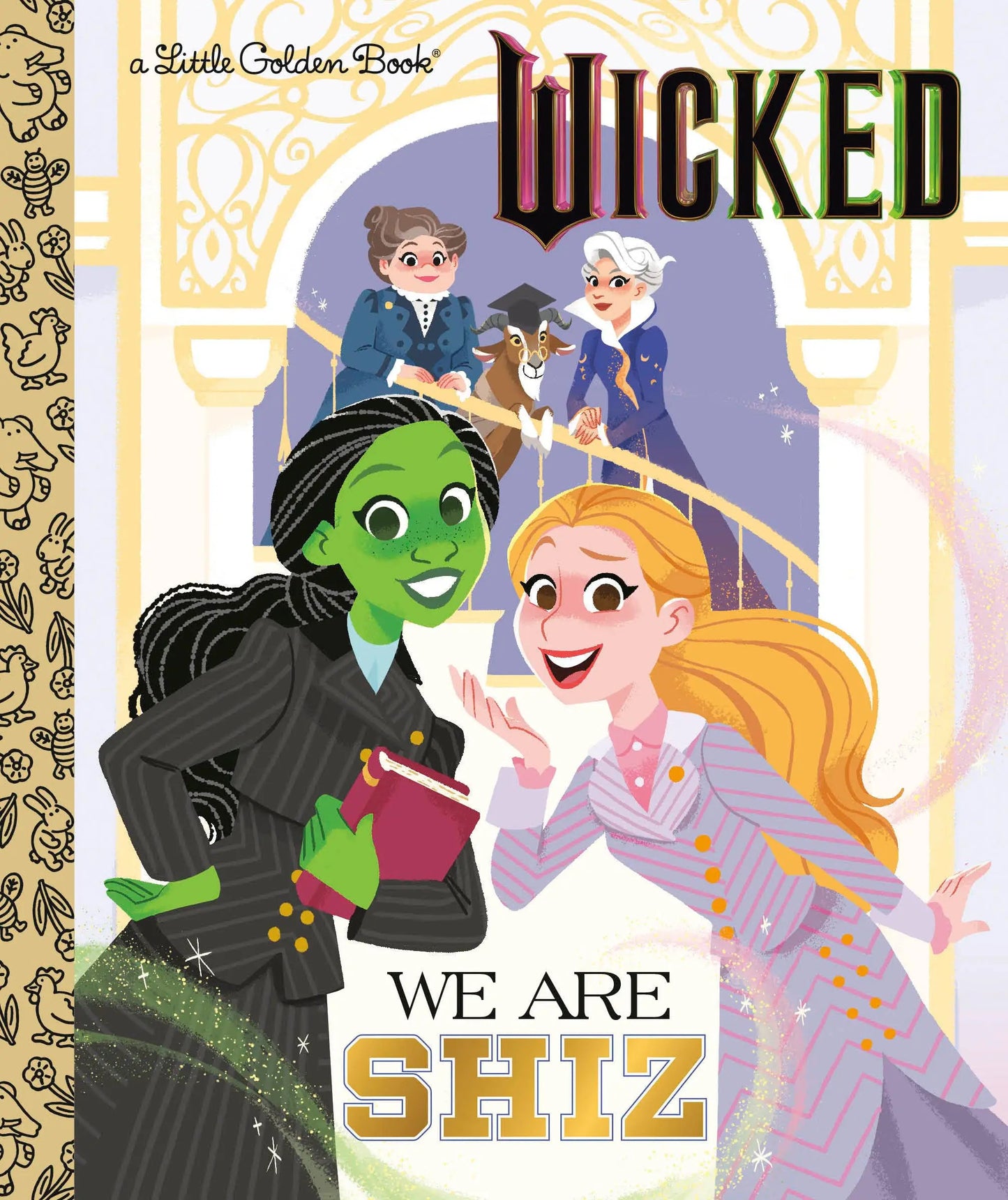 We Are Shiz (Universal Pictures Wicked) Random House Children's Books
