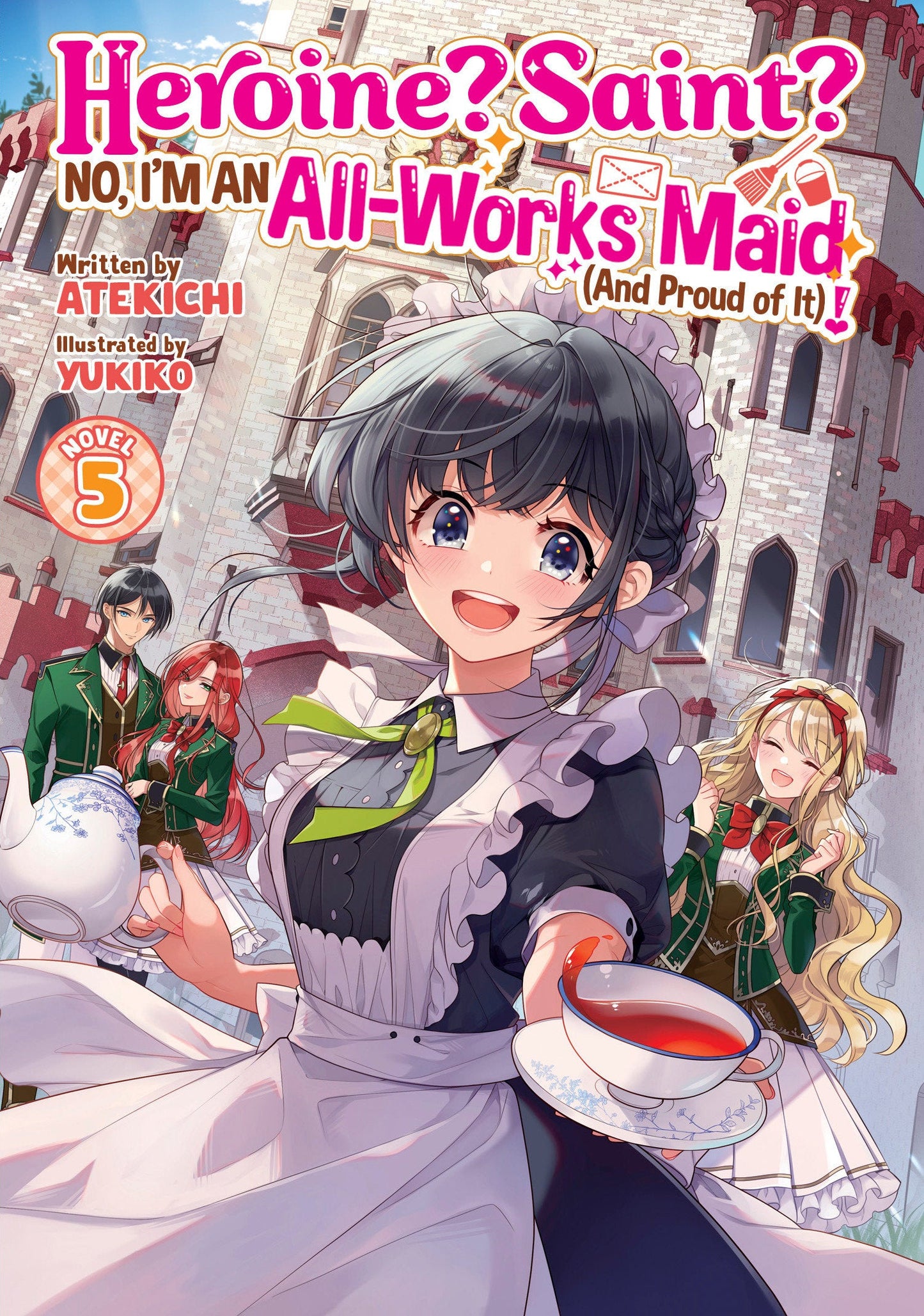 Heroine? Saint? No, I'm an All-Works Maid (And Proud of It)! (Light Novel) Vol. 5 Seven Seas Entertainment