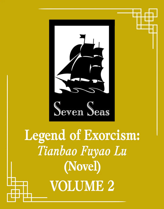 Legend of Exorcism: Tianbao Fuyao Lu (Novel) Vol. 4 Seven Seas Entertainment
