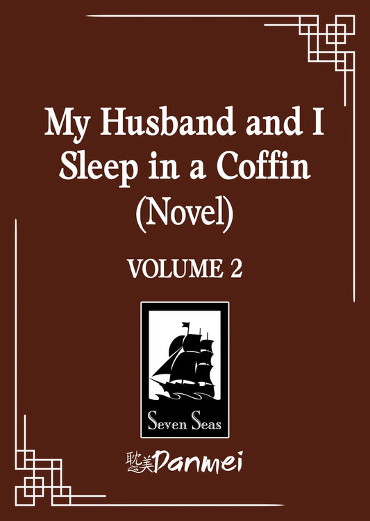 My Husband and I Sleep in a Coffin (Novel) Vol. 2 Seven Seas Entertainment
