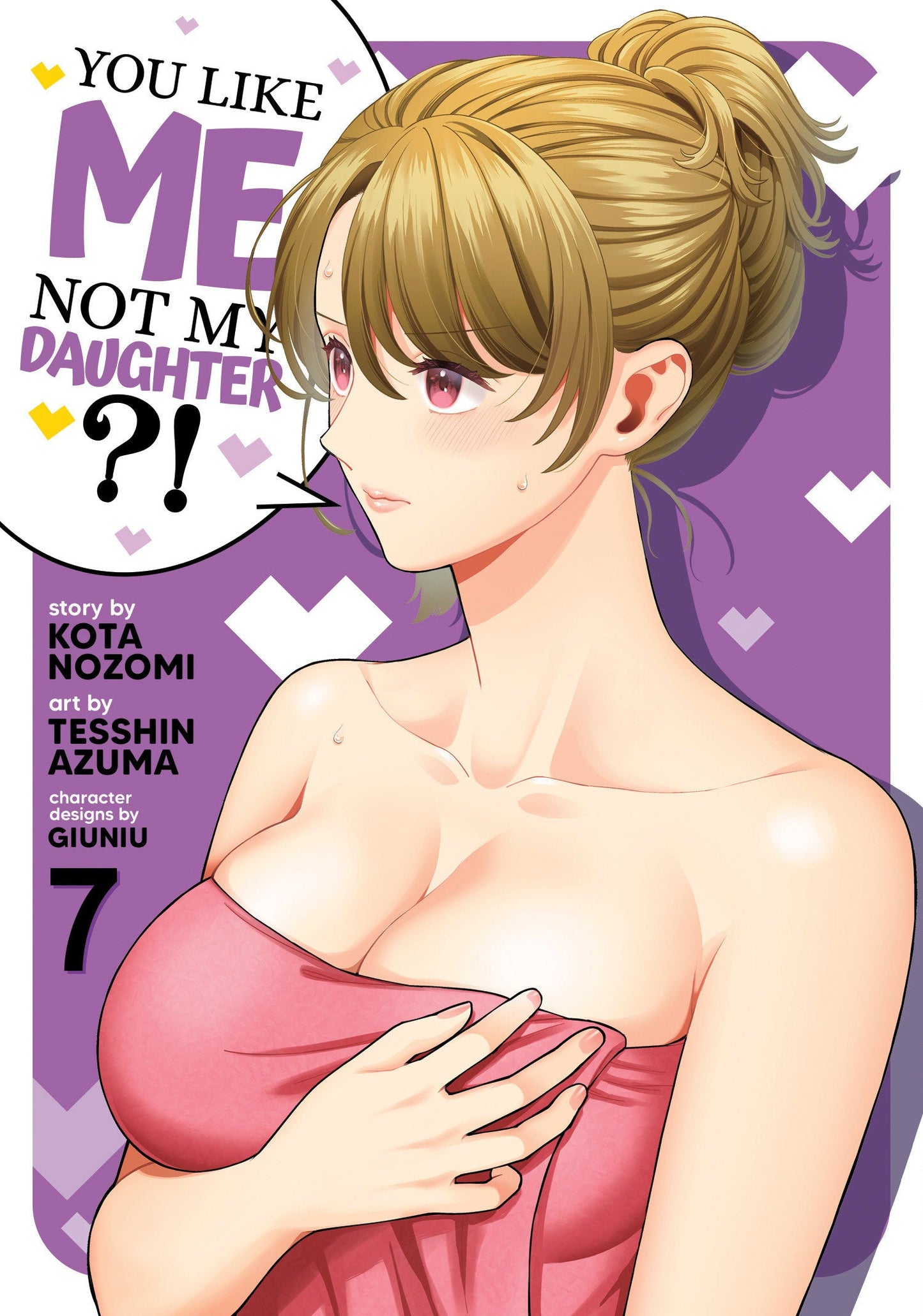 You Like Me, Not My Daughter?! (Manga) Vol. 7 Seven Seas Entertainment
