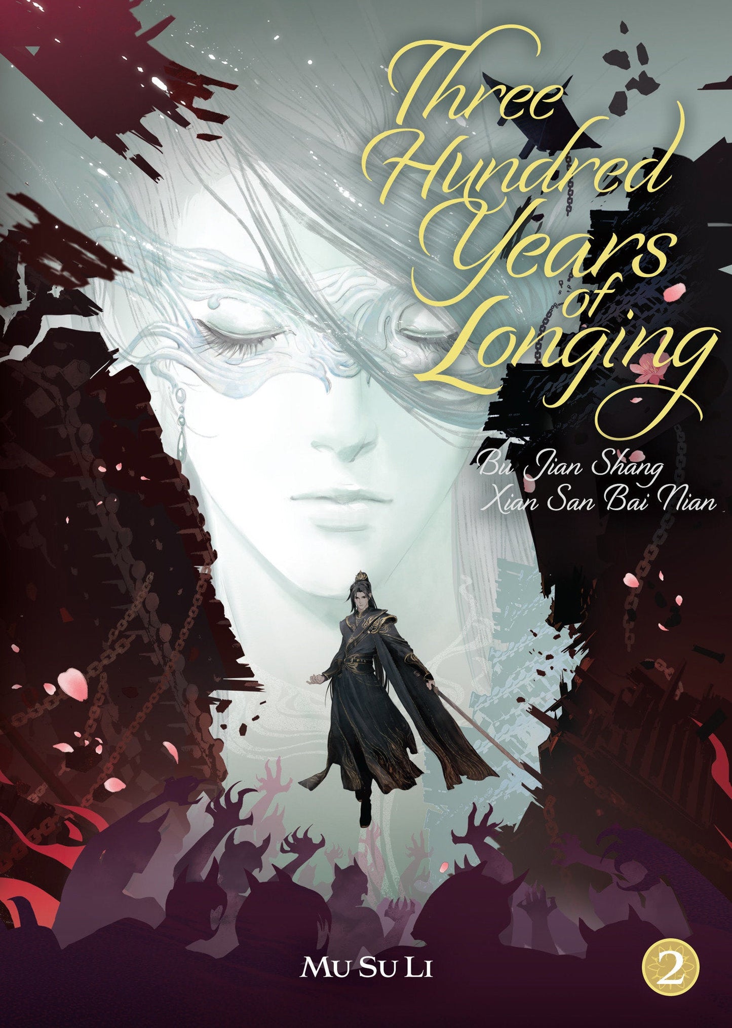 Three Hundred Years of Longing: Bu Jian Shang Xian San Bai Nian (Novel) Vol. 2 Seven Seas Entertainment