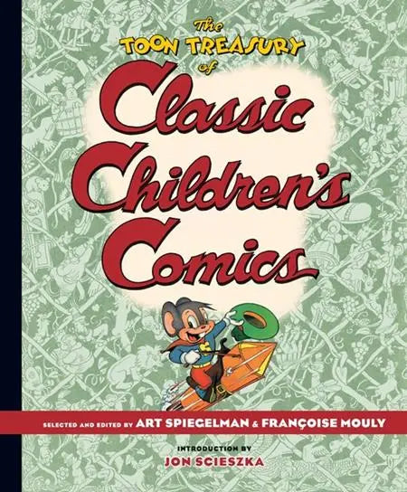 TOON TREASURY OF CLASSIC CHILDRENS COMICS HC Previously Offered thru Other Distributors Abrams