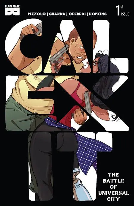 CALEXIT THE BATTLE OF UNIVERSAL CITY #1 (OF 3) 2ND PTG (MR) Black Mask Studios