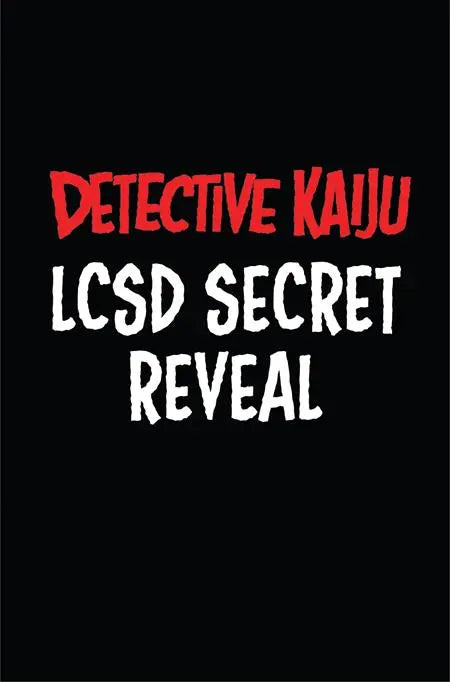 DETECTIVE KAIJU #4 (OF 4) CVR C LCSD SECRET REVEAL VAR Massive Publishing