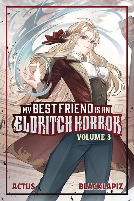 MY BEST FRIEND IS AN ELDRITCH HORROT LIGHT NOVEL VOL 03 Vault Comics