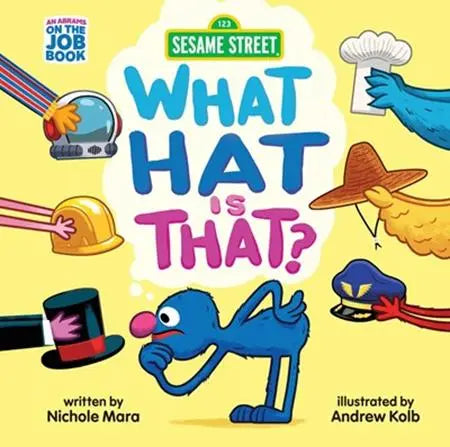 SESAME STREET HC WHAT HAT IS THAT Abrams