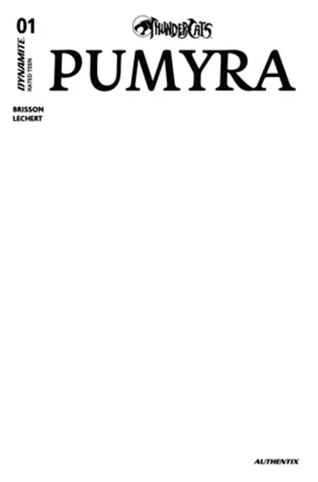 THUNDERCATS PUMYRA #1 CVR E BLANK AUTHENTIX VAR DYNAMITE Entertainment