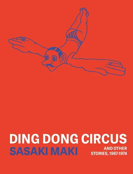 DING DONG CIRCUS AND OTHER STORIES 1967-1974 TP (MR) Floating World Comics