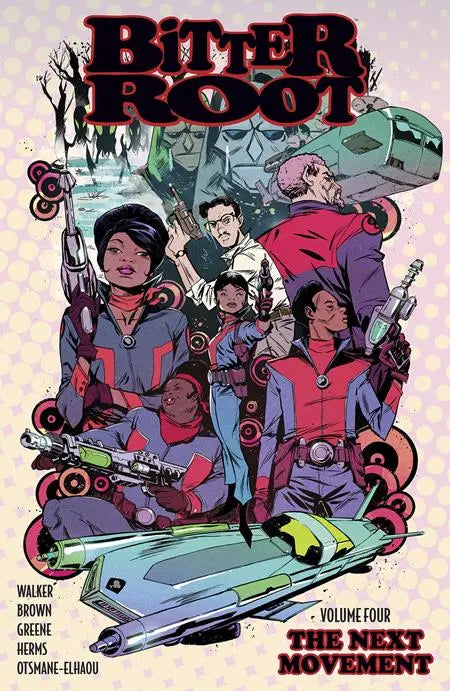 BITTER ROOT TP VOL 04 THE NEXT MOVEMENT (MR) Image Comics