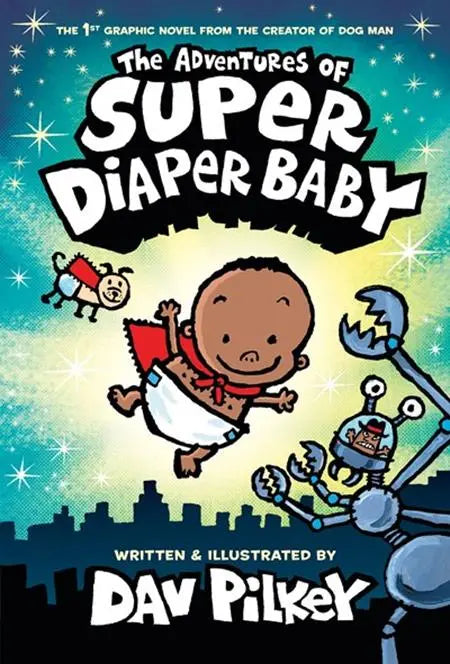 ADVENTURES OF SUPER DIAPER BABY HC COLOR EDITION Previously Offered thru Other Distributors Scholastic