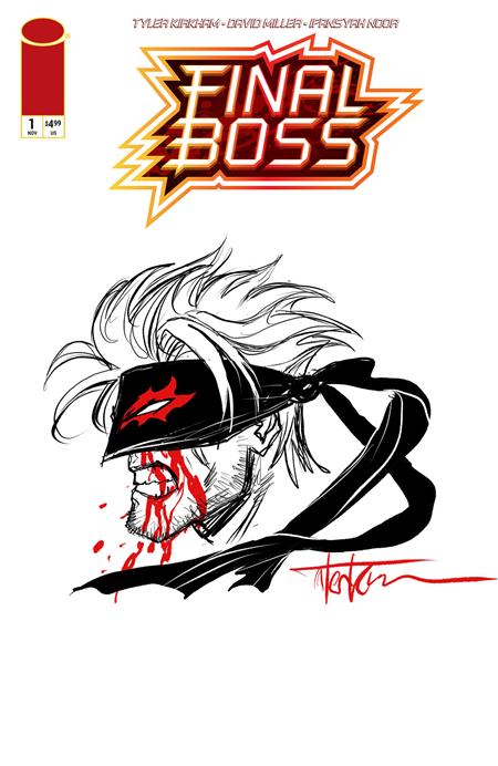 FINAL BOSS #1 CVR H INCENTIVE 1:500 TYLER KIRKHAM REMARQUE SKETCH VAR (MR) Image Comics