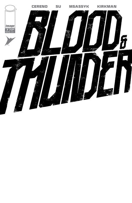 BLOOD & THUNDER #7 CVR F BLANK SKETCH VAR (MR) Image Comics