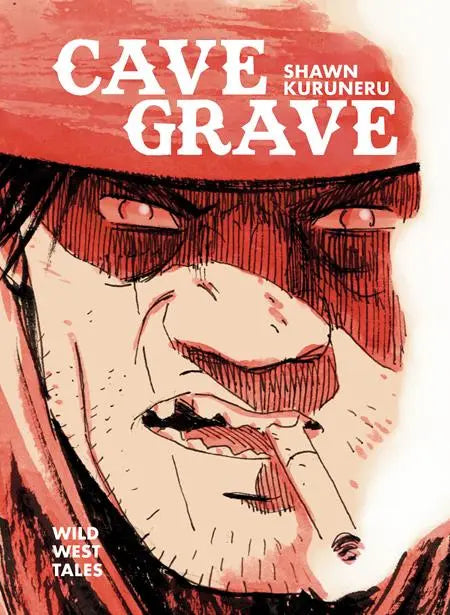 CAVE GRAVE HC WILD WEST TALES Oni Press