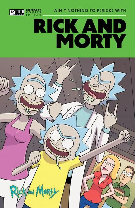RICK AND MORTY ONI COMPACT COMICS EDITION TP AINT NOTHING TO FRICK WITH Oni Press