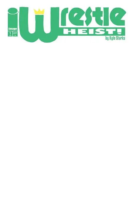 WRESTLE HEIST #1 (OF 5) CVR B BLANK SKETCH VAR Image Comics