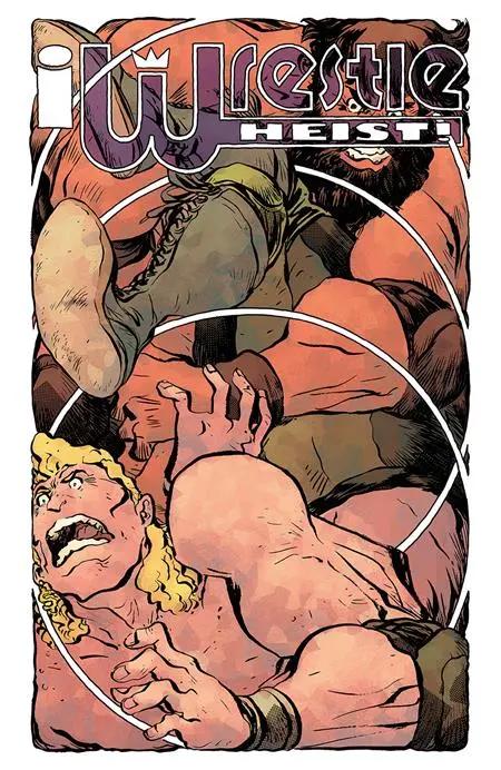WRESTLE HEIST #1 (OF 5) CVR C INC 1:10 JESSE LONERGAN VAR Image Comics
