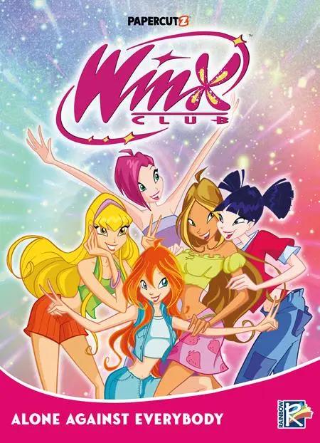 WINX CLUB TP VOL 05 ALONE AGAINST EVERYBODY Papercutz