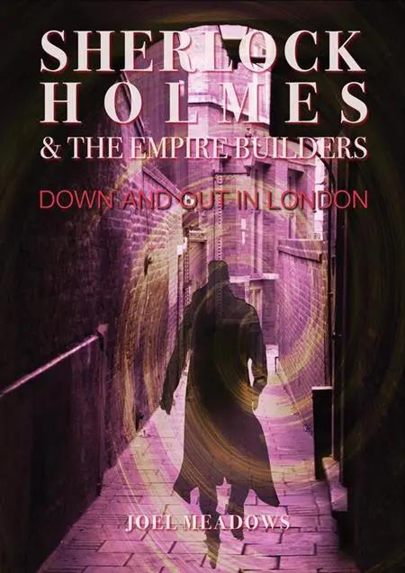 SHERLOCK HOLMES AND THE EMPIRE BUILDERS DOWN AND OUT IN LONDON HC (MR) Tripwire