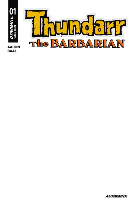 THUNDARR THE BARBARIAN #1 CVR G BLANK AUTHENTIX VAR DYNAMITE Entertainment