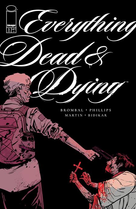 EVERYTHING DEAD & DYING #5 (OF 5) CVR B JACOB PHILLIPS GUN VAR (MR) Image Comics