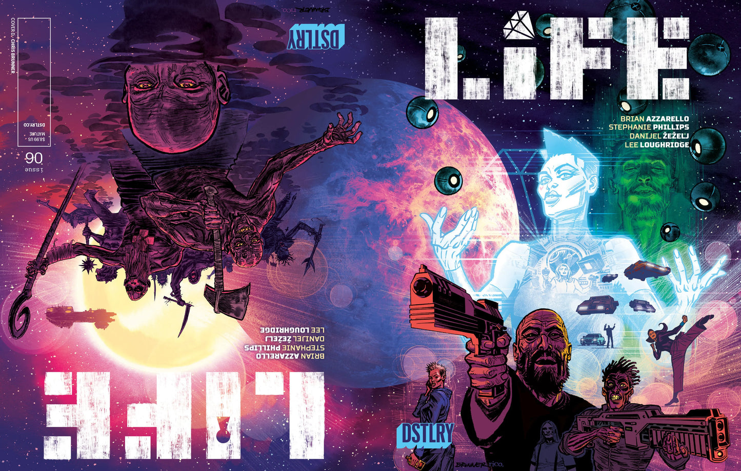 LIFE #6 CVR D CHRIS BRUNNER INCENTIVE VARIANT 1:10 DSTLRY