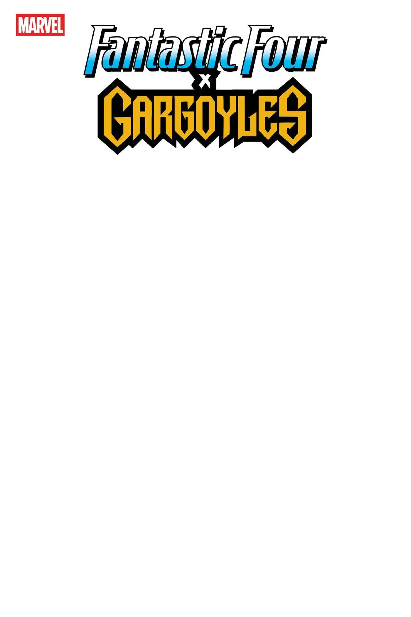 FANTASTIC FOUR/GARGOYLES #1 BLANK COVER VARIANT Marvel