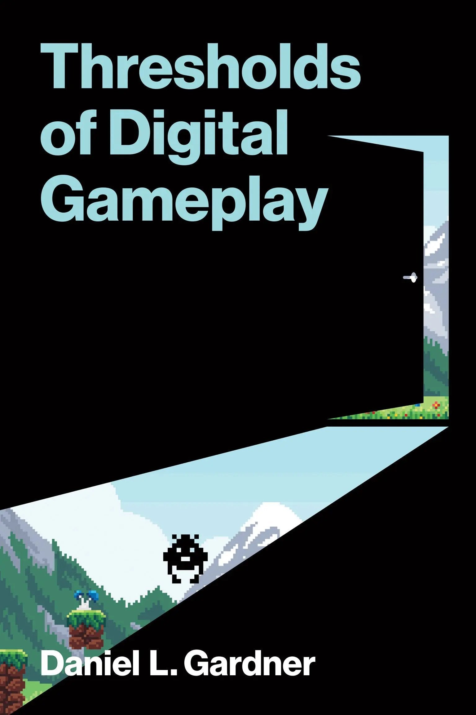 Thresholds of Digital Gameplay MIT Press