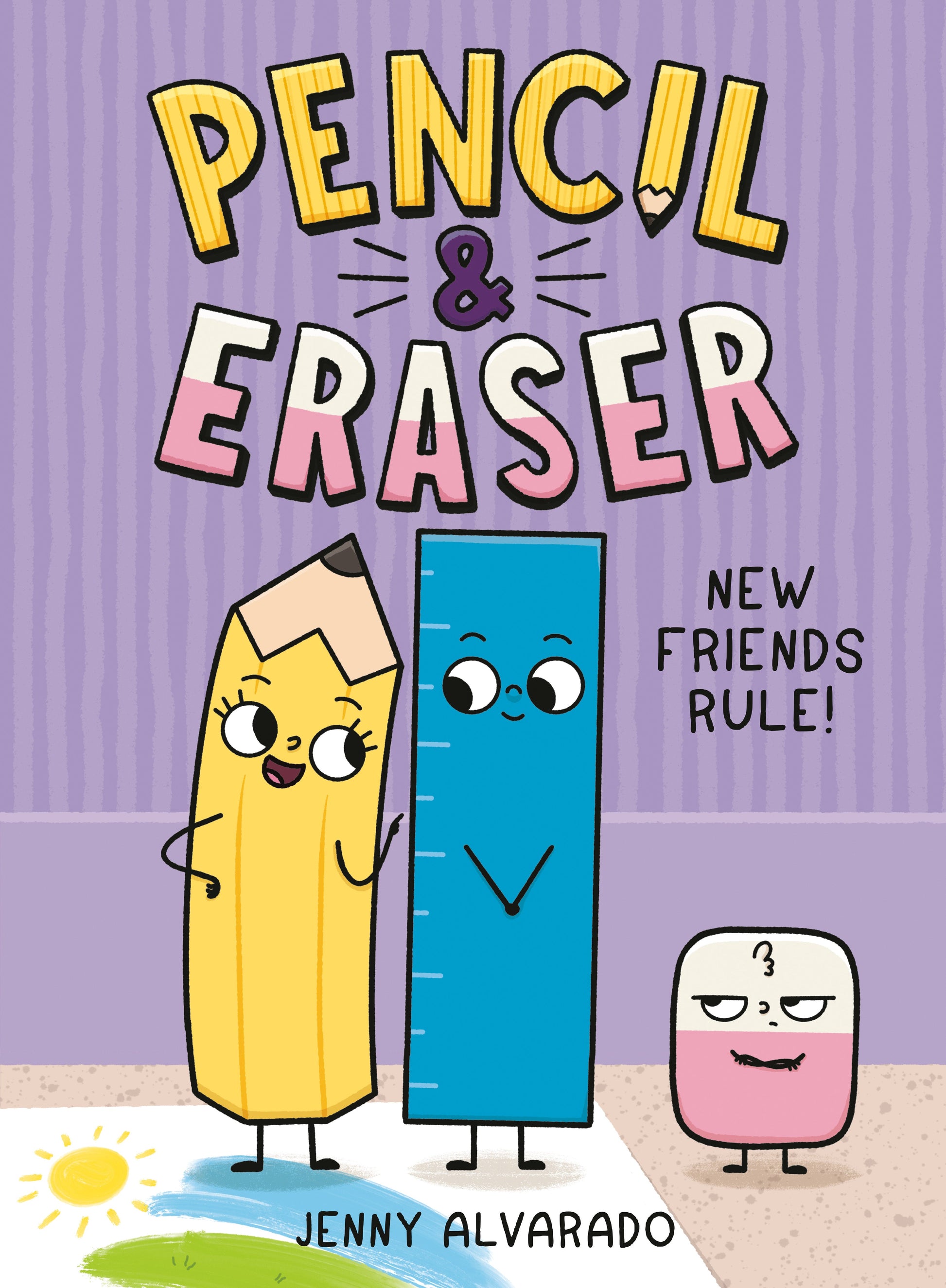 Pencil & Eraser: New Friends Rule! Penguin Young Readers Group