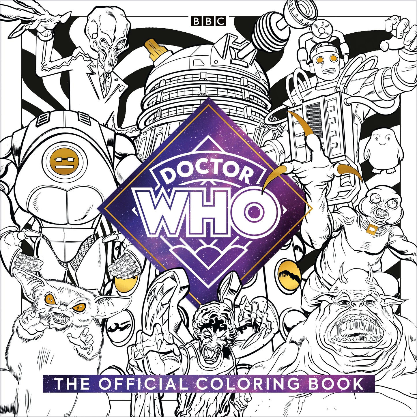 The Official Doctor Who Coloring Book Clarkson Potter/Ten Speed