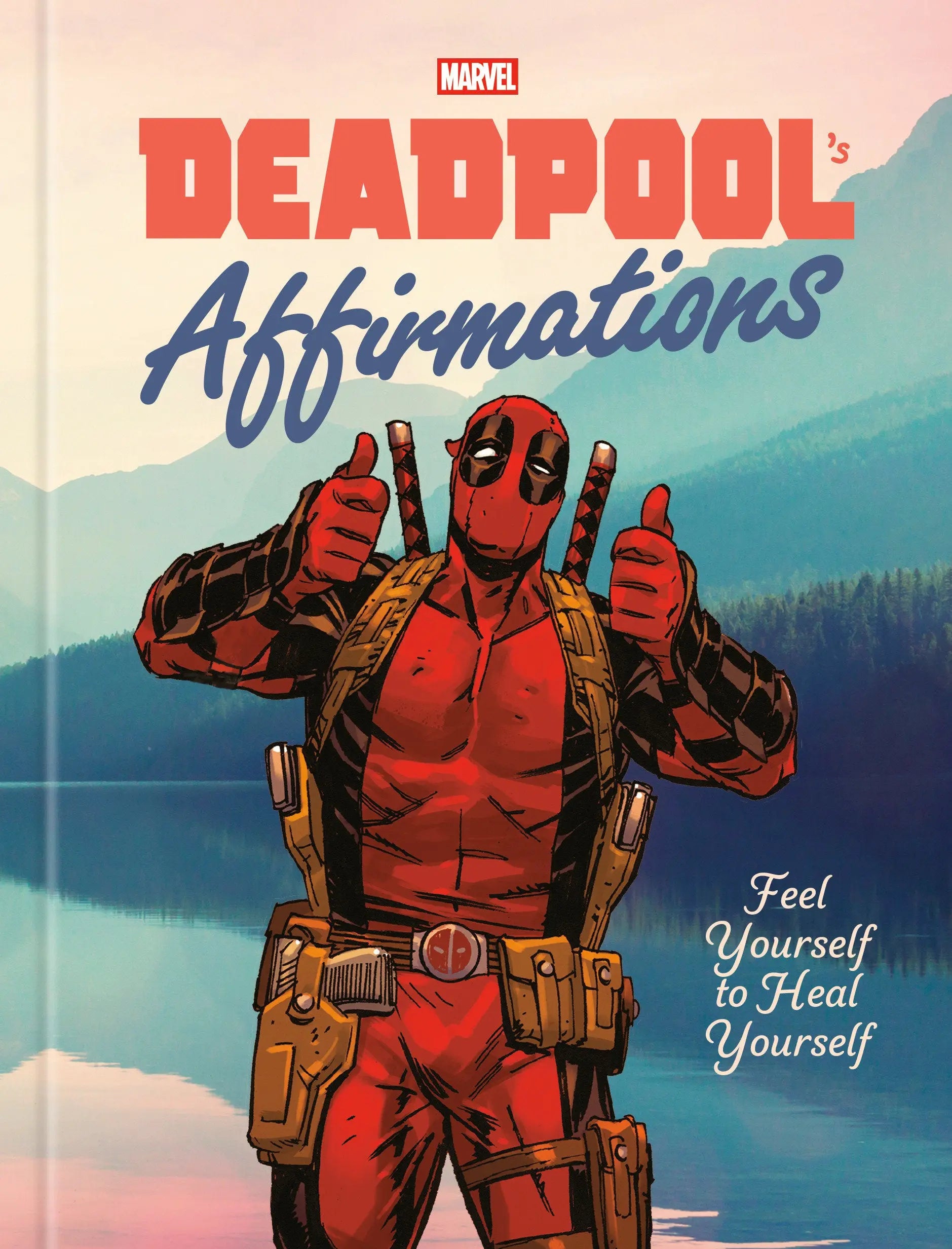 Deadpool's Affirmations Random House Worlds