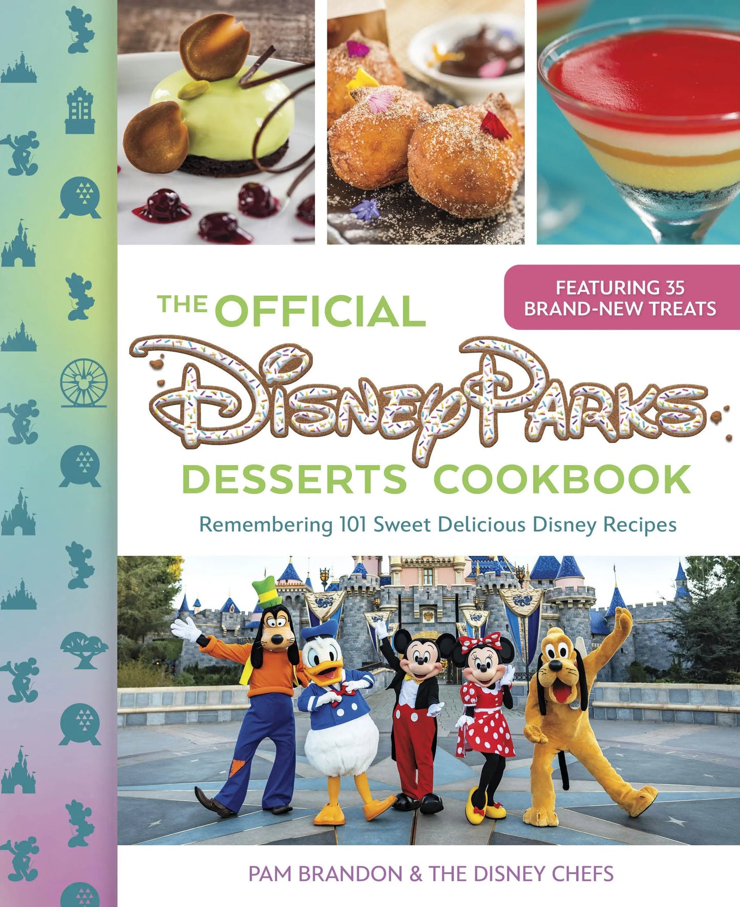 The Official Disney Parks Desserts Cookbook Random House Worlds